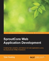 SproutCore Web Application Development -  Keating Tyler Keating