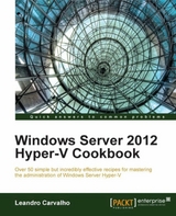Windows Server 2012 Hyper-V Cookbook -  Carvalho Leandro Carvalho