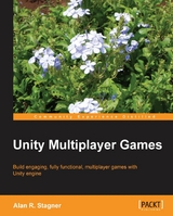 Unity Multiplayer Games -  Stagner Alan R. Stagner