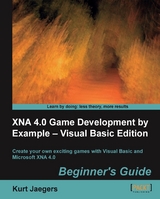 XNA 4.0 Game Development by Example: Beginner's Guide - Visual Basic Edition -  Jaegers Kurt Jaegers