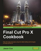 Final Cut Pro X Cookbook -  Cox Jason Cox