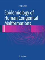 Epidemiology of Human Congenital Malformations - Bengt K&auml;ll&eacute;n