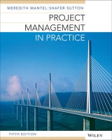 Project Management in Practice - Meredith, Jack R.; Mantel, Samuel J., Jr.; Shafer, Scott M.; Sutton, Margaret M.