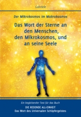 Das Wort der Sterne an den Menschen, den Mikrokosmos, und an seine Seele - Gabriele