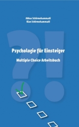 Psychologie f&uuml;r Einsteiger - Abbas Schirmohammadi, Kian Schirmohammadi