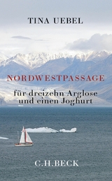 Nordwestpassage - Tina Uebel