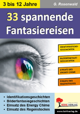 33 spannende Fantasiereisen - G. Rosenwald