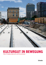Kulturgut in Bewegung / Patrimoine culturel en mouvement - 