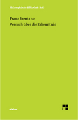Versuch &uuml;ber die Erkenntnis - Franz Brentano