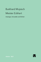 Meister Eckhart: Analogie, Univozit&auml;t und Einheit - Burkhard Mojsisch