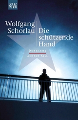 Die sch&uuml;tzende Hand - Wolfgang Schorlau