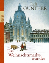 Das Weihnachtsmarktwunder - Ralf G&uuml;nther