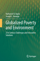 Globalized Poverty and Environment - Nathaniel O. Agola, Joseph L. Awange