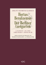 Hortus Berolinensis &ndash; Der Berliner Lustgarten - Johann Sigismund Elsholtz