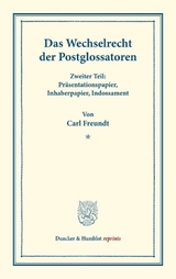 Das Wechselrecht der Postglossatoren. - Carl Freundt