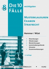 10 Fälle Musterklausur Strafrecht - Hemmer, Karl-Edmund; Wüst, Achim