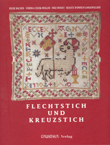 Flechtstich und Kreuzstich - Hilde Bacher, Verena Czezik-M&uuml;ller, Inge Hundt, Reante Wonisch-Langenfelder