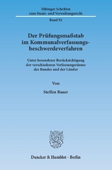 Der Prüfungsmaßstab im Kommunalverfassungsbeschwerdeverfahren. - Steffen Bauer