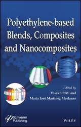 Polyethylene-Based Blends, Composites and Nanocomposities -  Visakh P.M.,  Mar&iacute;a Jos&  amp;  eacute;  Mart&iacute;nez Morlanes