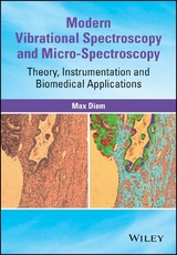 Modern Vibrational Spectroscopy and Micro-Spectroscopy - Max Diem
