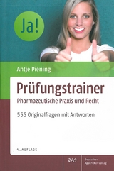 Pr&uuml;fungstrainer Pharmazeutische Praxis und Recht - 