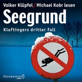 Seegrund (Ein Kluftinger-Krimi 3) - Volker Kl&uuml;pfel, Michael Kobr