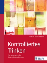 Kontrolliertes Trinken - Joachim K&ouml;rkel