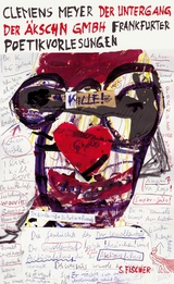 Der Untergang der &Auml;kschn GmbH - Clemens Meyer