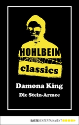 Hohlbein Classics - Die Stein-Armee - Wolfgang Hohlbein