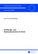 Erhaltungs- und Notstandsarbeiten im Streik - Ann-Christin Wei&szlig;leder