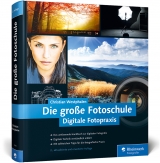 Die gro&szlig;e Fotoschule - Christian Westphalen