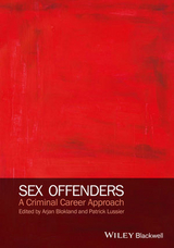 Sex Offenders - Arjan A. J. Blokland, Patrick Lussier