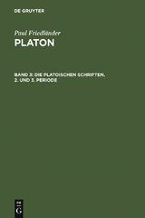 Die platonischen Schriften, 2. und 3. Periode - Paul Friedl&auml;nder