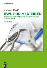 BWL f&uuml;r Mediziner - Andreas Frodl