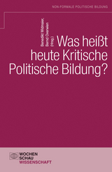 Was hei&szlig;t heute kritische politische Bildung? - 