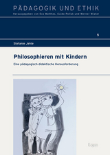 Philosophieren mit Kindern - Stefanie Jehle