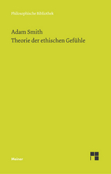 Theorie der ethischen Gef&uuml;hle - Adam Smith