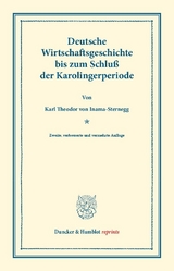 Deutsche Wirtschaftsgeschichte. - Karl Theodor Von Inama-Sternegg