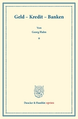 Geld &ndash; Kredit &ndash; Banken. - Georg Halm