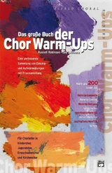 Das grosse Buch der Chor Warm-Ups - Russell Robinson, Jay Althouse