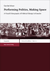 Performing Politics, Making Space - Carolin Schurr