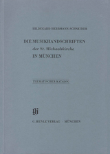KBM 7 Die Musikhandschriften der St. Michaelskirche in M&uuml;nchen - Hildegard Herrmann-Schneider