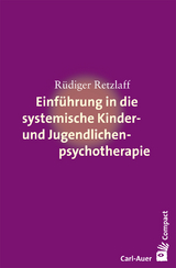 Einf&uuml;hrung in die systemische Therapie mit Kindern und Jugendlichen - R&uuml;diger Retzlaff