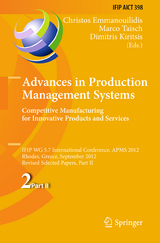 Advances in Production Management Systems. Competitive Manufacturing for Innovative Products and Services - 