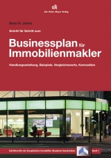 Businessplan f&uuml;r Immobilienmakler - Sven R Johns