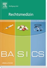 BASICS Rechtsmedizin - Keil, Wolfgang