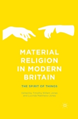 Material Religion in Modern Britain - 