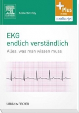 EKG endlich verst&auml;ndlich - Albrecht Ohly