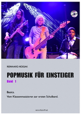 Popmusik f&uuml;r Einsteiger / Popmusik f&uuml;r Einsteiger, Band 1 - Reinhard Kossak