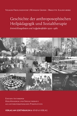Geschichte der anthroposophischen Heilp&auml;dagogik und Sozialtherapie - Volker Frielingsdorf, R&uuml;diger Grimm, Brigitte Kaldenberg